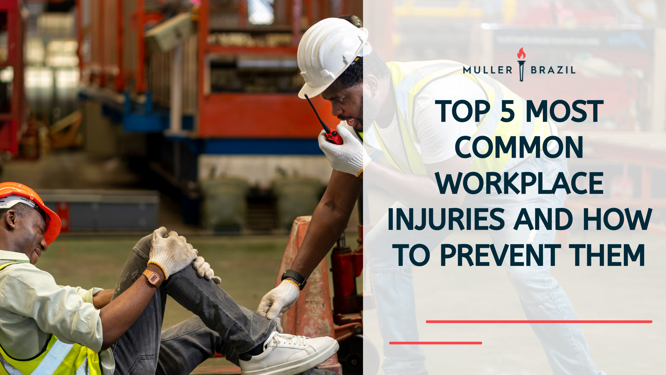 Top 5 Most Common Workplace Injuries and How to Prevent Them